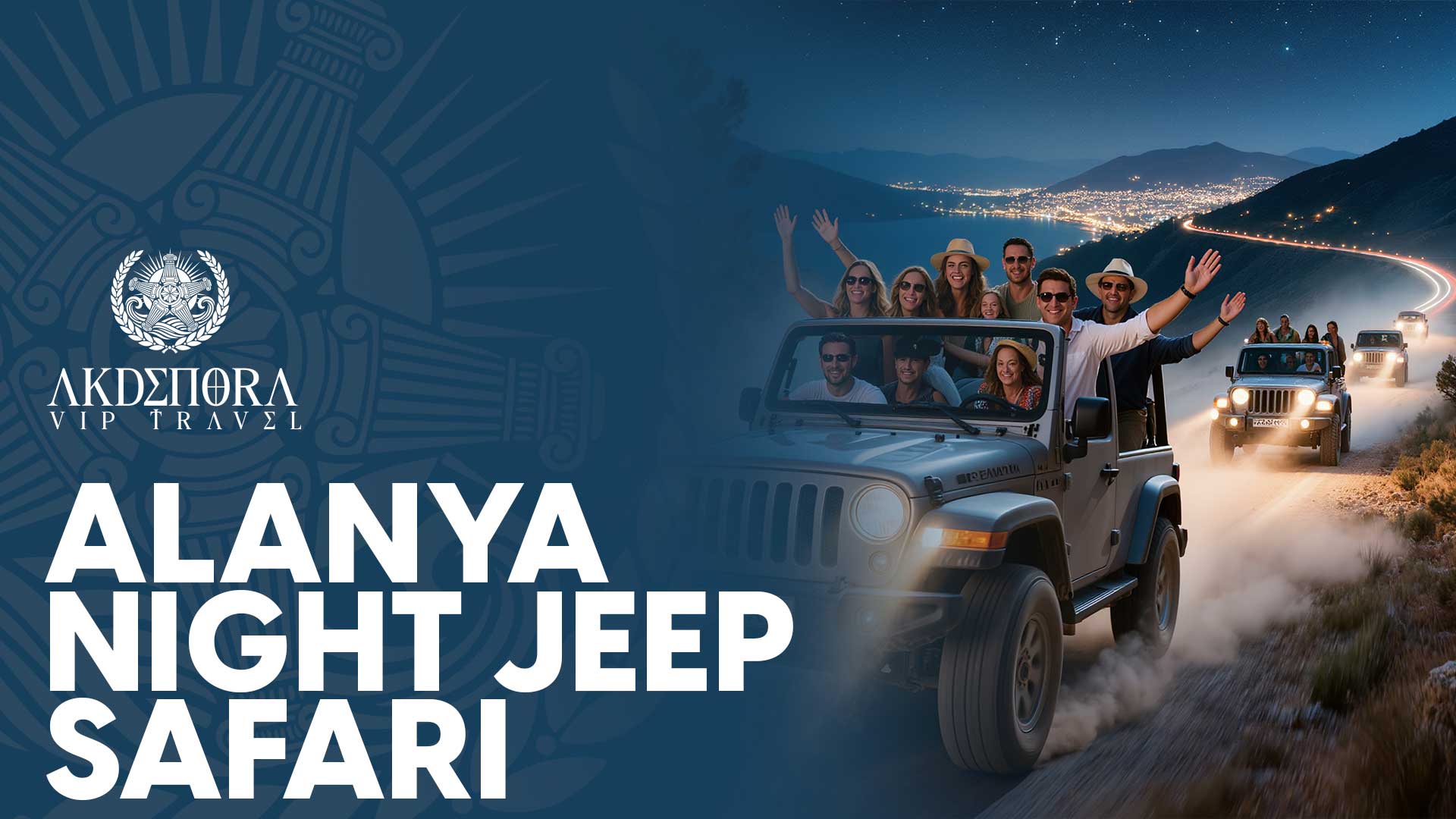 ALANYA NIGHT JEEP SAFARI 
